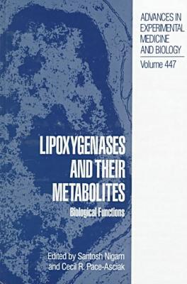 Book Lipoxygenases and Their Metabolites: Biological Functions free