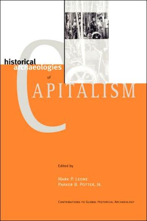 Book Historical Archaeologies of Capitalism (Contributions To Global Historical Archaeology) free
