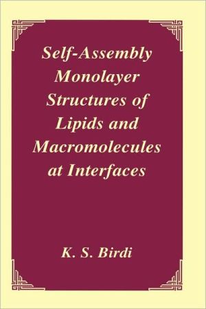 Book Self-Assembly Monolayer Structures of Lipids and Macromolecules at Interfaces free