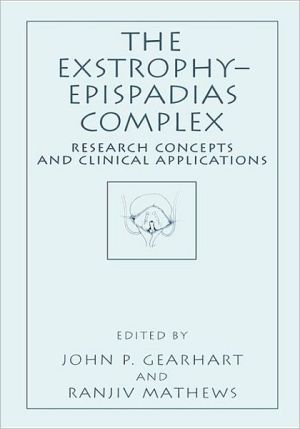 Book The Exstrophy_epispadias Complex: Research Concepts And Clinical Applications free