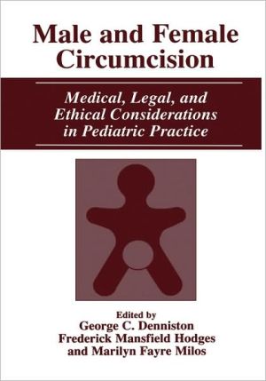 Book Male and Female Circumcision: Medical, Legal, and Ethical Considerations in Pediatric Practice free