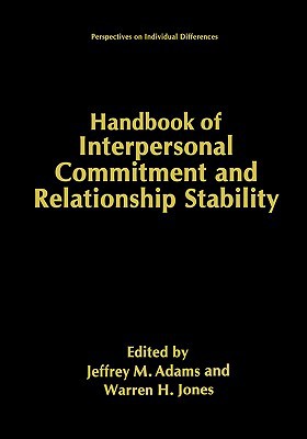 Book Handbook of Interpersonal Commitment and Relationship Stability (Perspectives on Individual Differences) free