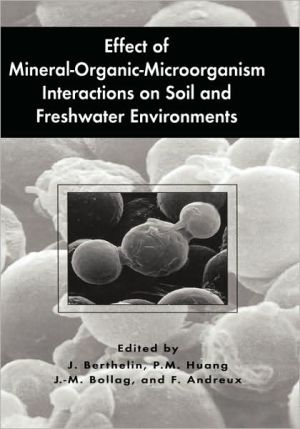 Book Effect Of Mineral-organic-microorganism Interactions On Soil And Freshwater Environments free