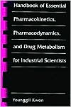 Book Handbook of Essential Pharmacokinetics, Pharmacodynamics and Drug Metabolism for Industrial Scientists free
