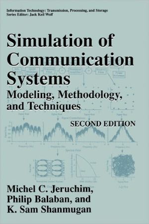 Book Simulation of Communication Systems: Modeling, Methodology and Techniques (Information Technology: Transmission, Processing and Storage) free
