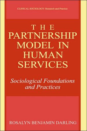 Book The Partnership Model in Human Services: Sociological Foundations and Practices (Clinical Sociology: Research and Practice) free