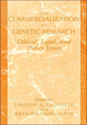 Book The Commercialization of Genetic Research: Ethical, Legal, and Policy Issues free
