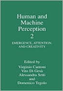 Book Human and Machine Perception 2: Emergence, Attention, and Creativity free
