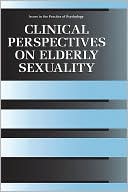 Book Clinical Perspectives on Elderly Sexuality (Issues in the Practice of Psychology) free