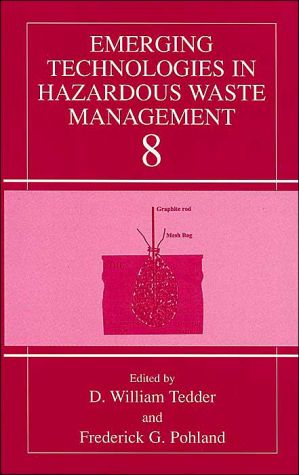 Book Emerging Technologies in Hazardous Waste Management 8 (Bk. 8) free