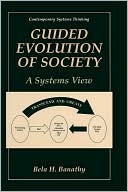 Book Guided Evolution of Society: A Systems View (Contemporary Systems Thinking) free