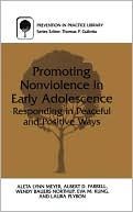 Book Promoting Nonviolence in Early Adolescence: Responding in Peaceful and Positive Ways (Prevention in Practice Library) free