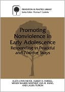 Book Promoting Nonviolence in Early Adolescence: Responding in Peaceful and Positive Ways (Prevention in Practice Library) free