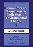 Book Biomonitors And Biomarkers As Indicators Of Environmental Change 2: A Handbook free