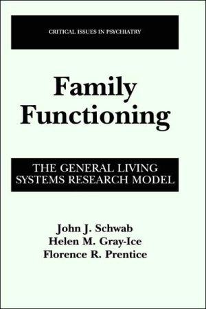 Book Family Functioning: The General Living Systems Research Model (Critical Issues in Psychiatry) free