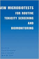 Book New Microbiotests for Routine Toxicity Screening and Biomonitoring free