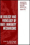 Book The Biology and Pathology of Innate Immunity Mechanisms (ADVANCES IN EXPERIMENTAL MEDICINE AND BIOLOGY Volume 479) (Advances in Experimental Medicine and Biology (479)) free