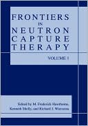 Book Frontiers in Neutron Capture Therapy free