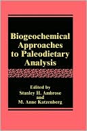 Book Biogeochemical Approaches to Paleodietary Analysis (Advances in Archaeological and Museum Science, 5) free