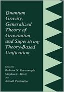 Book Quantum Gravity, Generalized Theory of Gravitation and Superstring Theory-Based Unification free