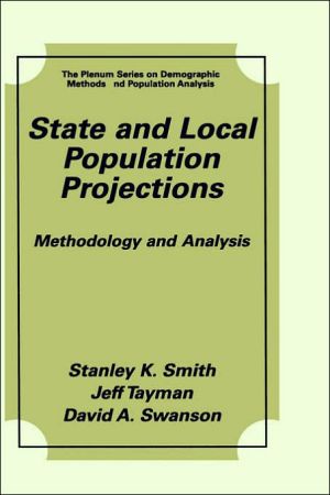Book State and Local Population Projections: Methodology and Analysis (The Springer Series on Demographic Methods and Population Analysis) free