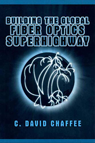 Book Building the Global Fiber Optics Superhighway free