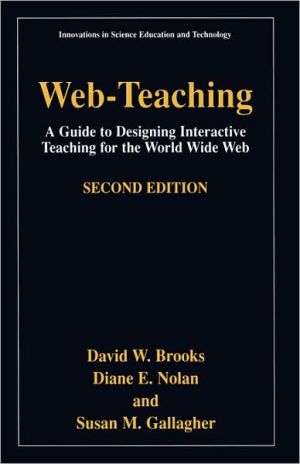 Book Web-Teaching: A Guide to Designing Interactive Teaching for the World Wide Web (Innovations in Science Education and Technology (9)) free
