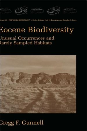 Book Eocene Biodiversity: Unusual Occurrences and Rarely Sampled Habitats (Topics in Geobiology, 18) free