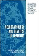 Book Neuropathology and Genetics of Dementia (Advances in Experimental Medicine and Biology Volume 487) free