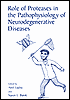 Book Role of Proteases in the Pathophysiology of Neurodegenerative Diseases free