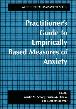 Book Practitioner's Guide to Empirically Based Measures of Anxiety (ABCT Clinical Assessment Series) free