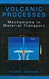 Book Volcanic Processes: Mechanisms In Material Transport free