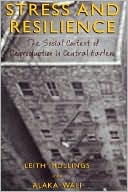 Book Stress and Resilience: The Social Context of Reproduction in Central Harlem free