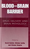 Book Blood Brain Barrier: Drug Delivery and Brain Pathology free
