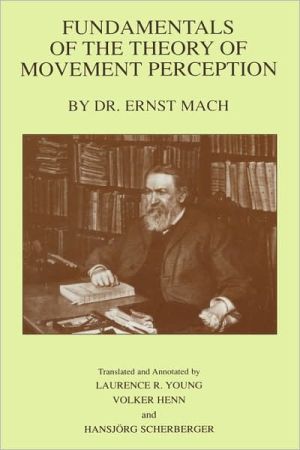 Book Fundamentals Of The Theory Of Movement Perception By Dr. E. Mach free