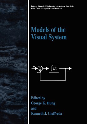 Book Models of the Visual System (Topics in Biomedical Engineering) free