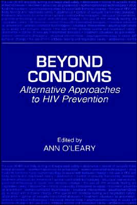 Book Beyond Condoms: Alternative Approaches to HIV Prevention free