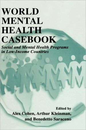Book World Mental Health Casebook: Social And Mental Health Programs In Low-income Countries free
