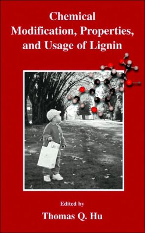 Book Chemical Modification, Properties, and Usage of Lignin free