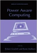 Book Power Aware Computing (Series in Computer Science) free