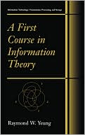 Book A First Course in Information Theory (Information Technology: Transmission, Processing and Storage) free
