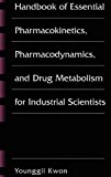 Book Handbook of Essential Pharmacokinetics, Pharmacodynamics and Drug Metabolism for Industrial Scientists free