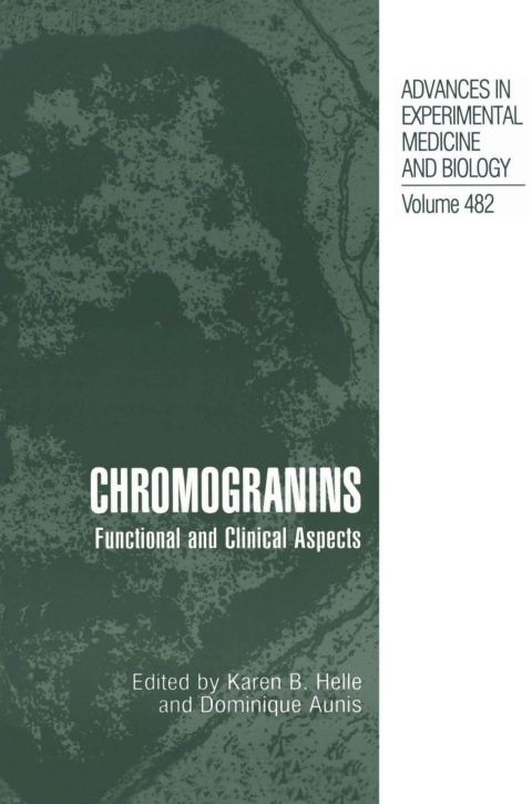 Book Chromogranins: Functional and Clinical Aspects (Advances in Experimental Medicine and Biology Book 482) free