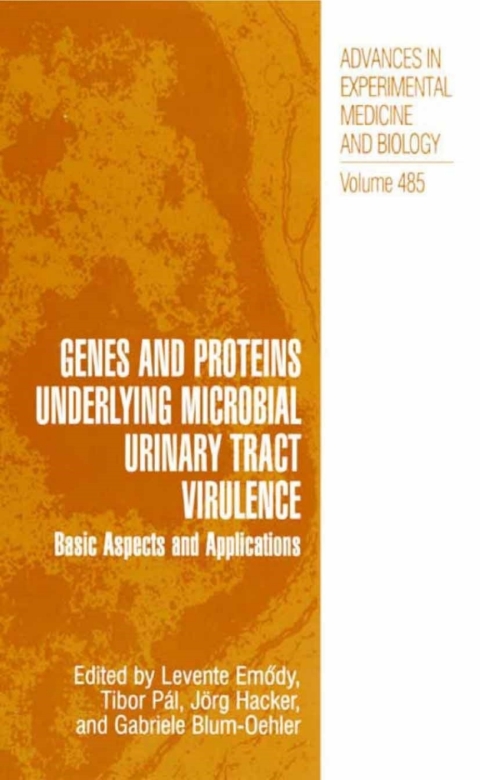 Book Genes and Proteins Underlying Microbial Urinary Tract Virulence: Basic Aspects and Applications (Advances in Experimental Medicine and Biology Book 485) free