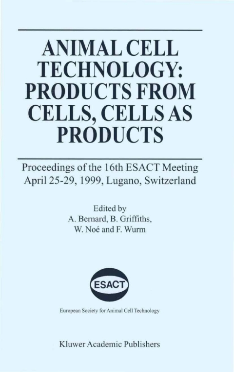 Book Animal Cell Technology: Products from Cells, Cells as Products free