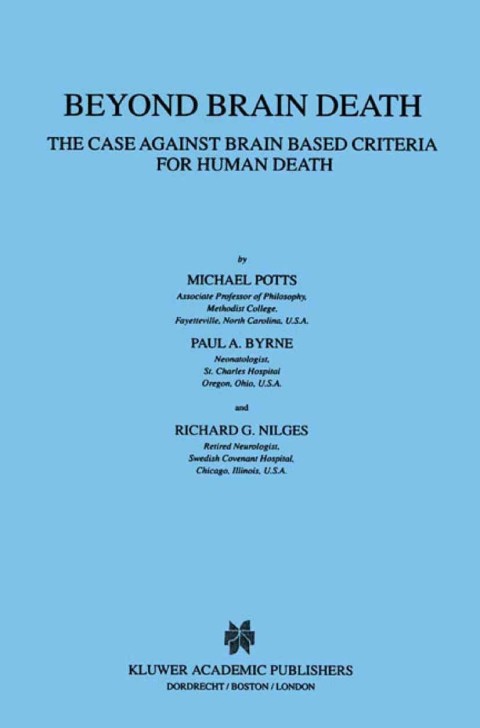 Book Beyond Brain Death: The Case Against Brain Based Criteria for Human Death (Philosophy and Medicine Book 66) free
