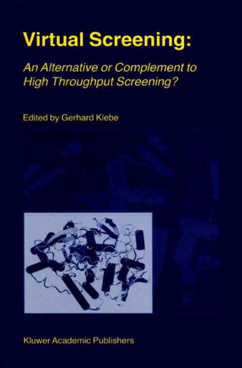 Book Virtual Screening: An Alternative or Complement to High Throughput Screening? free