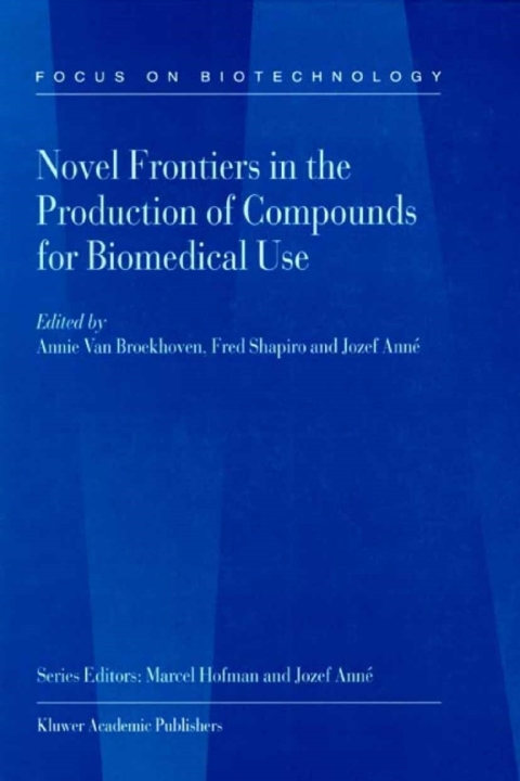 Book Novel Frontiers in the Production of Compounds for Biomedical Use (Focus on Biotechnology Book 1) free