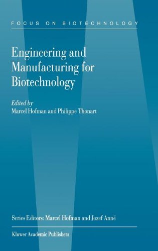 Book Engineering and Manufacturing for Biotechnology free