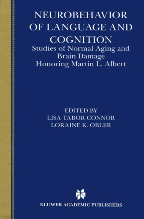 Book Neurobehavior of Language and Cognition: Studies of Normal Aging and Brain Damage free